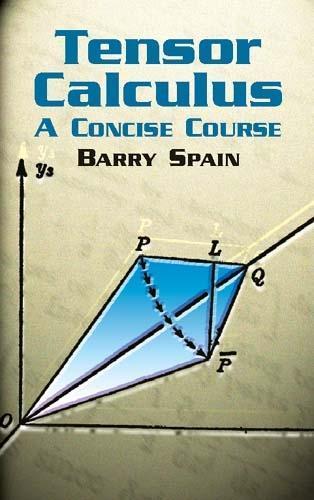 Tensor Calculus: a Concise Course: A Concise Course  by A. Schild at Abbey's Bookshop, 