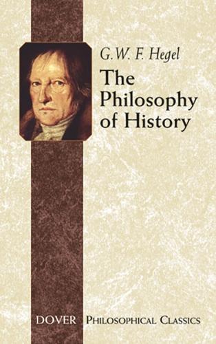 The Philosophy of History  by Georg Wilhelm Friedrich Hegel at Abbey's Bookshop, 