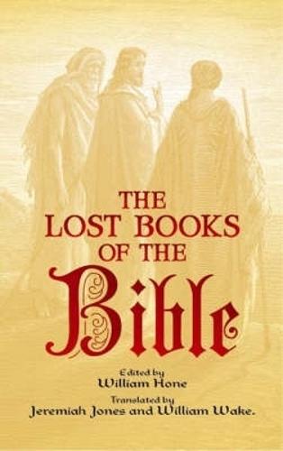 The Lost Books of the Bible  by William Hone at Abbey's Bookshop, 