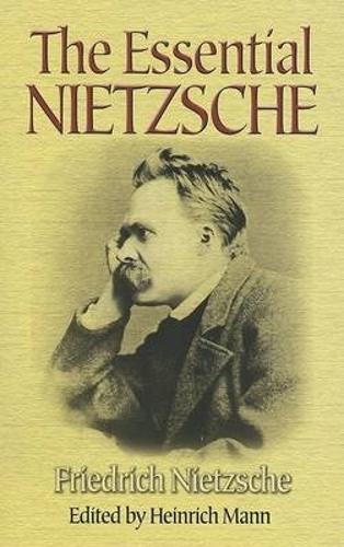 The Essential Nietzsche  by Friedrich Nietzche at Abbey's Bookshop, 