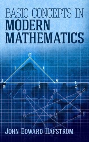 Basic Concepts in Modern Mathematics  by John Hafstrom at Abbey's Bookshop, 