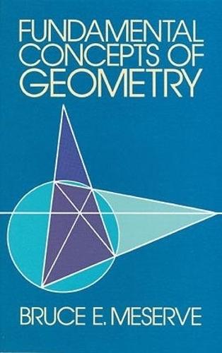 Fundamental Concepts of Geometry  by Bruce E. Meserve at Abbey's Bookshop, 