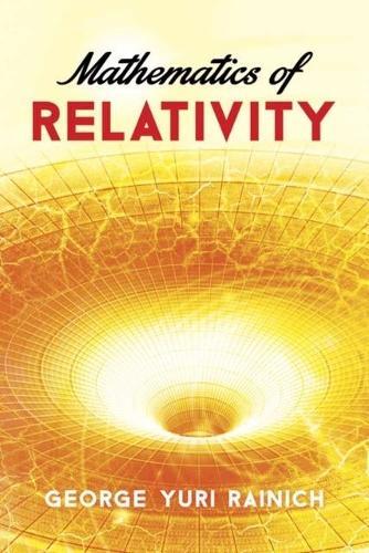 Mathematics of Relativity  by George Rainich at Abbey's Bookshop, 