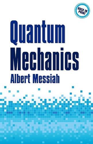 Quantum Mechanics  by Albert Messiah at Abbey's Bookshop, 