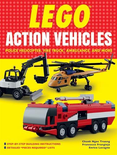 Lego Action Vehicles: Police Helicopter, Fire Truck, Ambulance, and More  by Chanh Ngoc Truong at Abbey's Bookshop, 