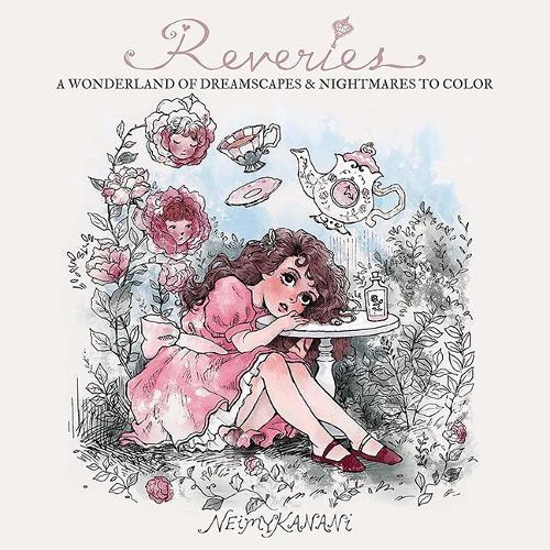 Reveries: A Wonderland of Dreamscapes and Nightmares to Color  by Neimy Kanani at Abbey's Bookshop, 