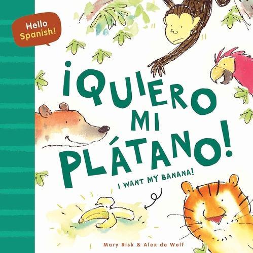 Quiero mi Plantano / I Want My Banana (Spanish/English)