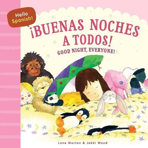Buenas Noches a Todos / Good Night Everyone (Spanish/English)