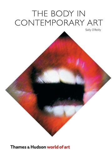 The Body in Contemporary Art  by Sally O'Reilly at Abbey's Bookshop, 