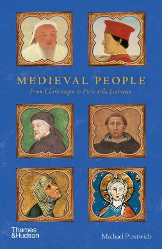 Medieval People: From Charlemagne to Piero della Francesca  by Michael Prestwich at Abbey's Bookshop, 