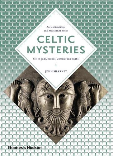 Celtic Mysteries: The Ancient Religion  by John Sharkey at Abbey's Bookshop, 