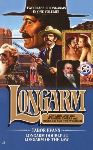 Longarm Double #2: Longarm of the Law  by Tabor Evans at Abbey's Bookshop, 