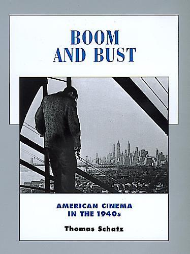 Boom and Bust: American Cinema in the 1940s