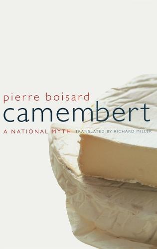 Camembert: A  National Myth