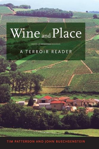 Wine and Place: A Terroir Reader  by Tim Patterson at Abbey's Bookshop, 