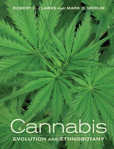 Cannabis: Evolution and Ethnobotany  by Robert Clarke at Abbey's Bookshop, 