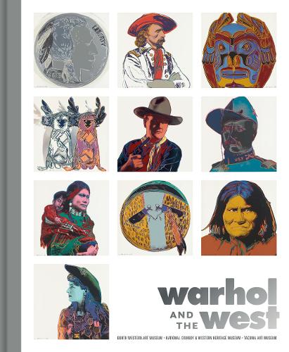 Warhol and the West  by heather ahtone at Abbey's Bookshop, 