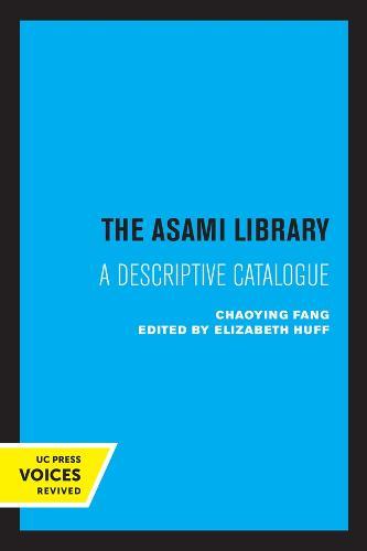 The Asami Library: A Descriptive Catalogue  by Chaoying Fang at Abbey's Bookshop, 