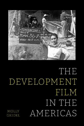 The Development Film in the Americas  by Molly Geidel at Abbey's Bookshop, 
