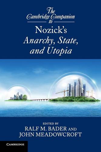 The Cambridge Companion to Nozick's Anarchy, State, and Utopia  by Ralf M. Bader (New York University) at Abbey's Bookshop, 