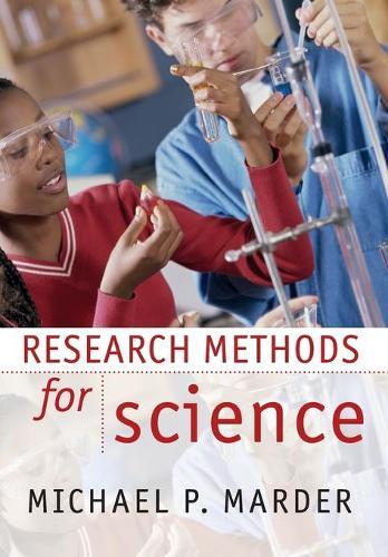 Research Methods for Science  by Michael P. Marder (University of Texas, Austin) at Abbey's Bookshop, 