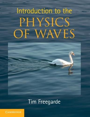 Introduction to the Physics of Waves  by Tim Freegarde (University of Southampton) at Abbey's Bookshop, 