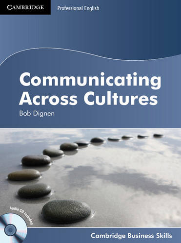 Communicating Across Cultures Book & CD (Cambridge Business Skills)  by Bob Dignen at Abbey's Bookshop, 