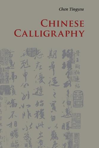 Chinese Calligraphy  by Tingyou Chen at Abbey's Bookshop, 