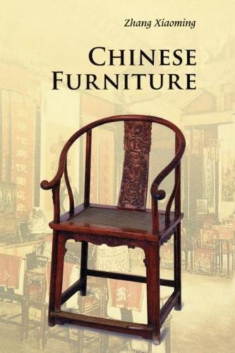 Chinese Furniture  by Xiaoming Zhang at Abbey's Bookshop, 