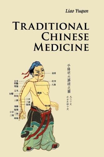Traditional Chinese Medicine  by Yuqun Liao at Abbey's Bookshop, 