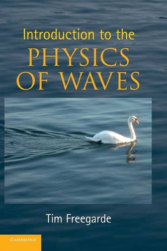 Introduction to the Physics of Waves  by Tim Freegarde (University of Southampton) at Abbey's Bookshop, 