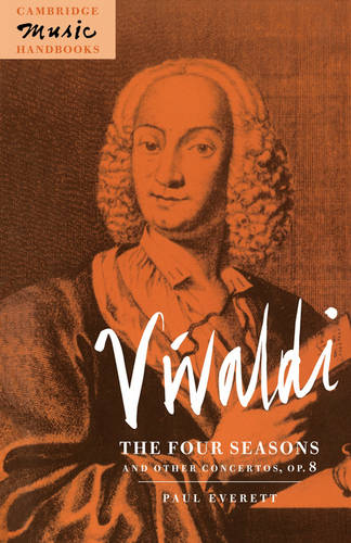 Vivaldi: The Four Seasons and Other Concertos, Op. 8  by Paul Everett (University College Cork) at Abbey's Bookshop, 