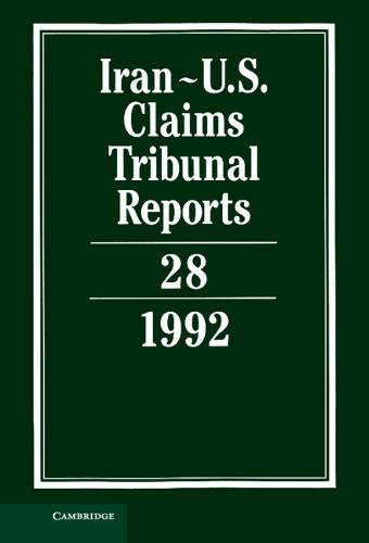 Iran-U.S. Claims Tribunal Reports: Volume 28  by Ruth Pogany (University of Cambridge) at Abbey's Bookshop, 