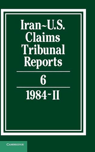 Iran-U.S. Claims Tribunal Reports: Volume 6  by S. R. Pirrie at Abbey's Bookshop, 