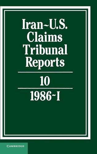 Iran-US Claims Tribunal Reports: Volume 10  by M. E. Macglashan at Abbey's Bookshop, 