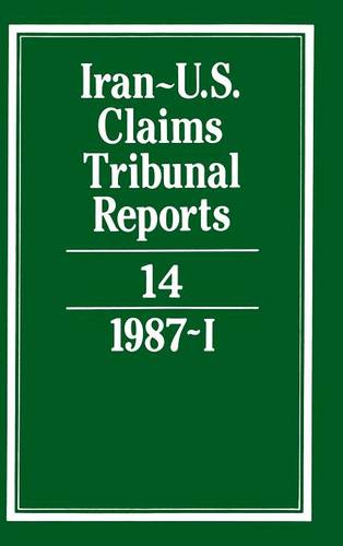 Iran-U.S. Claims Tribunal Reports: Volume 14  by M. E. Macglashan at Abbey's Bookshop, 