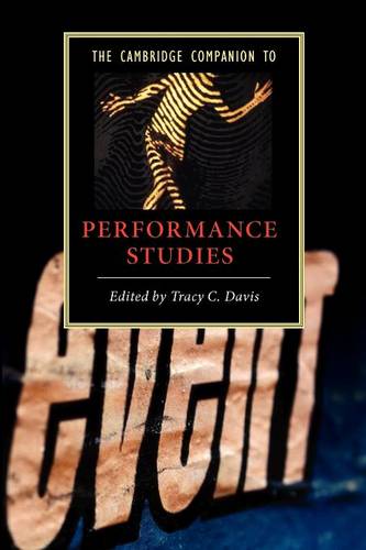 The Cambridge Companion to Performance Studies  by Tracy C. Davis (Northwestern University, Illinois) at Abbey's Bookshop, 