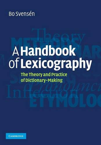 A Handbook of Lexicography: The Theory and Practice of Dictionary-Making  by Bo Svensén at Abbey's Bookshop, 