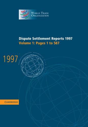 Dispute Settlement Reports 1997  by World Trade Organization at Abbey's Bookshop, 