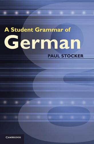 A Student Grammar of German  by Paul Stocker at Abbey's Bookshop, 