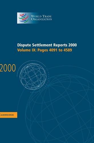 Dispute Settlement Reports 2000: Volume 9, Pages 4091-4589  by World Trade Organization at Abbey's Bookshop, 