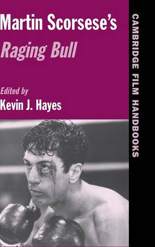 Martin Scorsese's Raging Bull  by Kevin J. Hayes (University of Central Oklahoma) at Abbey's Bookshop, 
