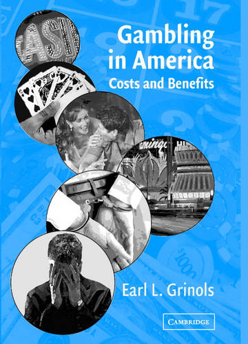 Gambling in America: Costs and Benefits