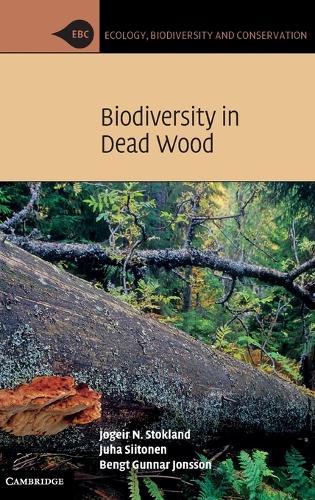 Biodiversity in Dead Wood  by Jogeir N. Stokland at Abbey's Bookshop, 