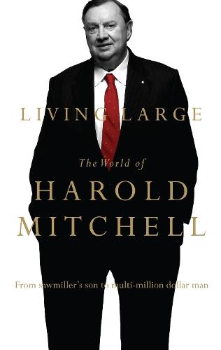 Living Large: The World of Harold Mitchell