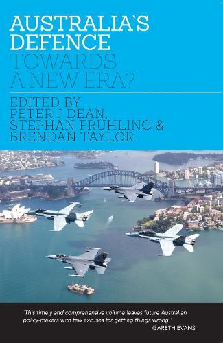 Australia's Defence: Towards a New Era?  by Peter J. Dean at Abbey's Bookshop, 