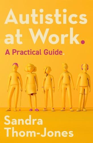 Autistics at Work: A Practical Guide  by Sandra Thom-Jones at Abbey's Bookshop, 