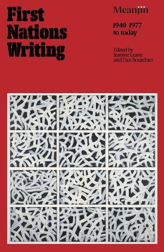 First Nations Writing: Meanjin 1977 to Today  by Jeanine Leane at Abbey's Bookshop, 