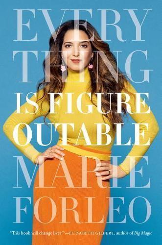 Everything Is Figureoutable  by Marie Forleo at Abbey's Bookshop, 