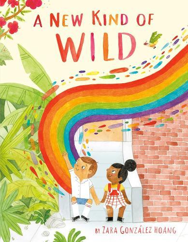 A New Kind of Wild  by Zara González Hoang at Abbey's Bookshop, 
